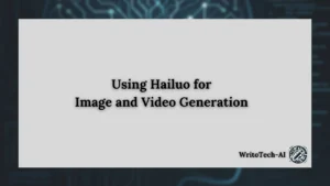 Hailuo AI for image and video generation
