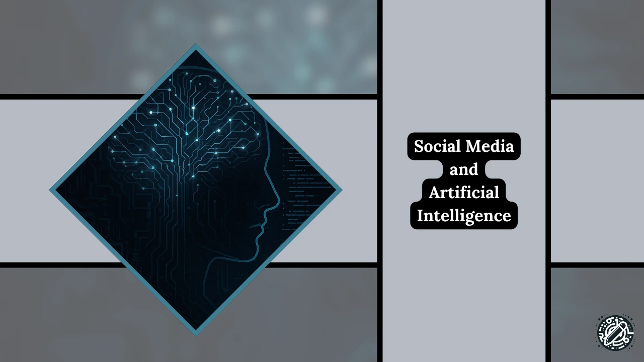 Social Media and AI (Artificial Intelligence)